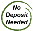 No Deposit Required